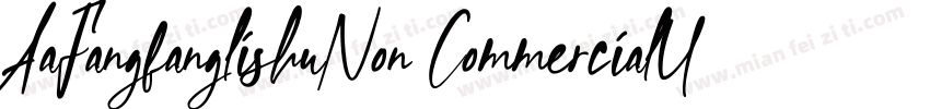 AaFangfanglishuNon CommercialUse字体转换 AaFangfanglishuNon CommercialUse字体转换